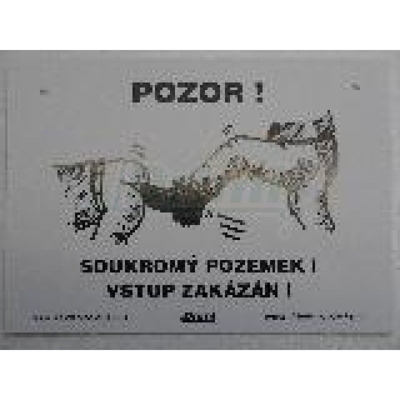 Pozor ! Soukromý pozemek! - kopanec