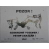 Pozor ! Soukromý pozemek! - kopanec