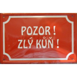 Pozor zlý kůň - plechová tabulka
