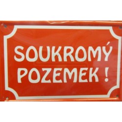 Soukromý pozemek - plechová tabulka