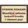 Zvonek nemáme!